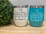 12oz Stemless Tumblers