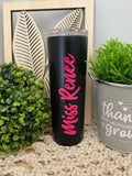 20oz Skinny Tumblers