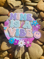 3D Cake Topper Nine is a Vibe Theme